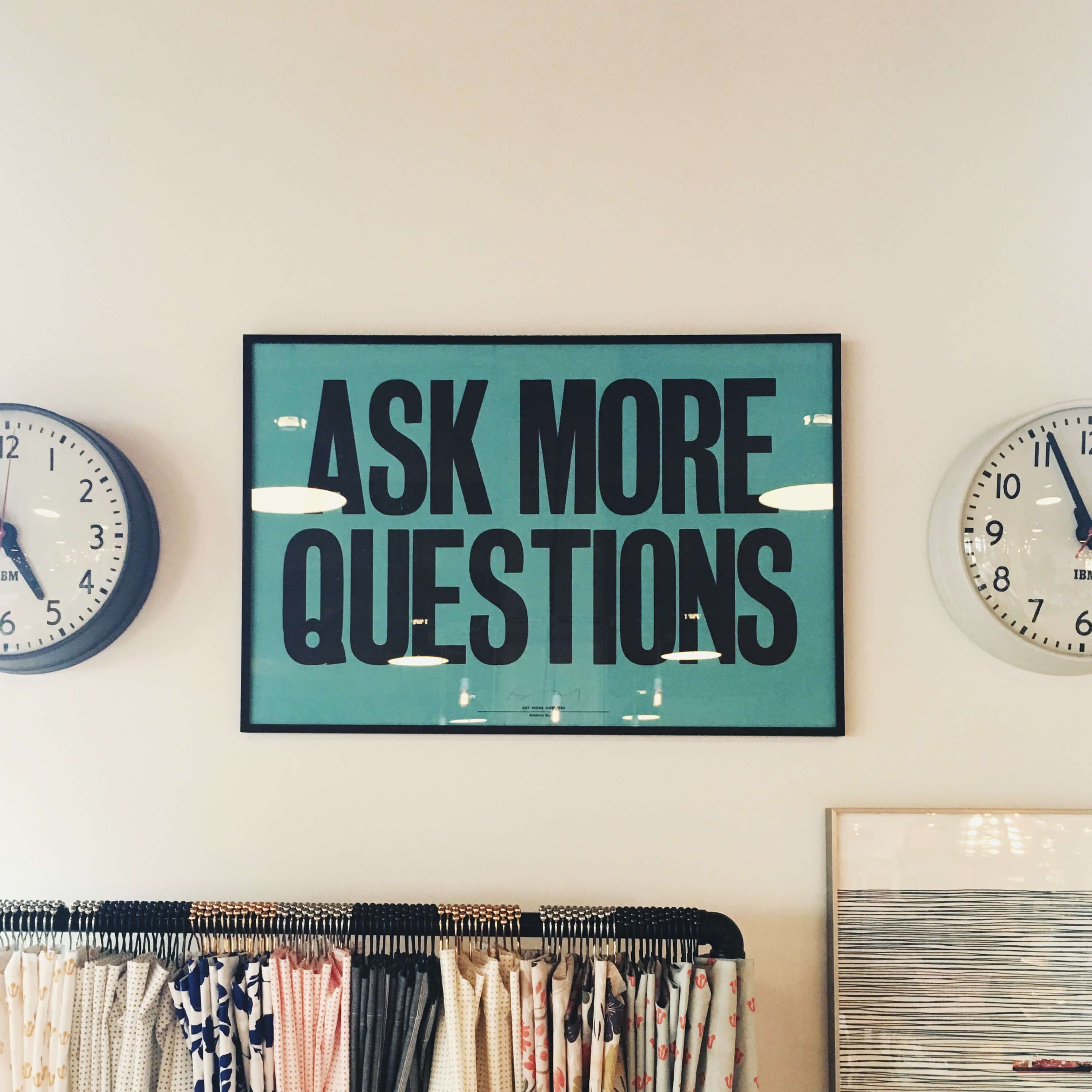 ask more questions poster on wall - Keys to build positive business relationships - Image